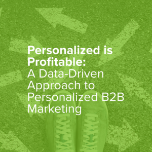 [On-Demand Webinar] Personalized is Profitable