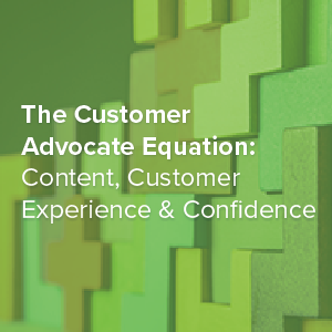 [On-Demand Webinar] The Customer Advocate Equation